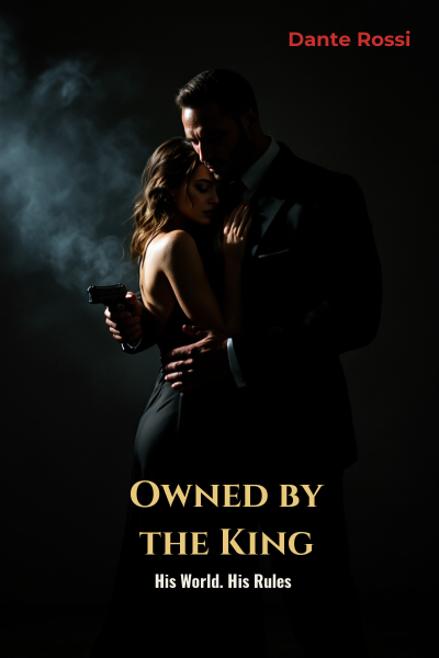 Owned by the King — Dark Mafia Romance